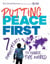 Putting Peace First - 7 Commitments to Change the World
