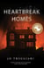 Heartbreak Homes