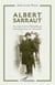 Albert Sarraut - Au coeur de la République parlementaire et coloniale