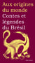Contes et légendes du Brésil