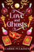 Love and Ghosts: A Crescent City Ghost Tours Romance - Haunted Ever After, #1