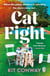 Cat Fight - A brilliantly twisty and addictive summer read full of secrets and suspense