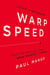 Warp Speed - Inside the Operation That Beat COVID, the Critics, and the Odds