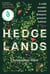 Hedgelands [US Edition] - A wild wander around Britains greatest habitat