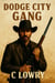 Dodge City Gang