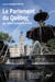 Le Parlement du Québec de 1867 à aujourd'hui