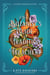 A Botanist's Guide to Tradition and Treachery - A Saffron Everleigh Mystery