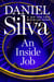 An Inside Job - A Novel