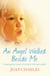 An Angel Walked Beside Me - Amazing stories of children who touch the other side