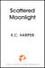 Scattered Moonlight - The raging hot conclusion to this romantasy trilogy