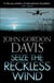 Seize the Reckless Wind