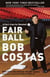 Fair Ball - A Fan's Case for Baseball