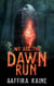 We Are the Dawn Run