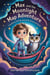 Max and the Moonlight Map Adventure