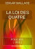 La Loi des Quatre