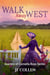 Walk Away West - Journey of Cornelia Rose, #2
