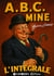 A.B.C. Mine - L'Intégrale