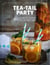 Tea-tail party - 50 recettes détonnantes avec et sans alcool