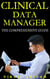 Clinical Data Manager - The Comprehensive Guide - Vanguard Professionals