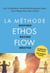 La méthode Ethos Flow - Précis pratique de respiration en mouvement pour tous