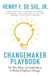 Changemaker Playbook - The New Physics of Leadership in a World of Explosive Change