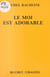 Le Moi est adorable : une psychanalyse heureuse