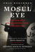 Mosul Eye - A Scholar's Clandestine War Against ISIS