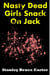 Nasty Dead Girls Snack On Jack