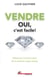 Vendre oui c'est facile - Découvrez l'arrière-scène de la vente et soyez unique