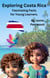 Exploring Costa Rica : Fascinating Facts for Young Learners - Exploring the world one country at a time