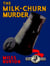The Milk-Churn Murder