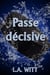 Passe décisive - Palets & Arcs-en-ciel, #2