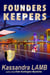 Founders Keepers, a C.o.P. on the Scene Mystery - A C.o.P. on the Scene Mystery, #6