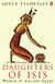 Daughters of Isis - Women of Ancient Egypt