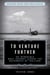 To Venture Further - An Incredible Boat Journey Across the Waterways of Thailand