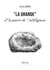 "La Grande" et la pierre de l'intelligence