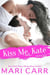 Kiss Me, Kate - Madison Girls, #1