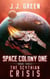 The Scythian Crisis - Space Colony One, #3