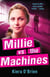 Millie vs the Machines - Book 1