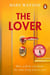 The Lover - did she kill him? The jaw-dropping new domestic thriller from a Sunday Times bestselling author
