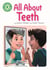 All About Teeth - Independent Reading Green 5 Non-fiction