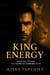 King Energy – Séduction, Pouvoir et l’Homme qui Commande la Vie - pickup artist