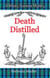 Death Distilled - Whisky Business Mystery, #2