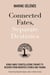 Connected Fates, Separate Destinies - Using Family Constellations Therapy to Recover from Inherited Stories and Trauma
