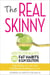 The Real Skinny - Appetite for Health's 101 Fat Habits & Slim Solutions