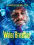 WATER  BREATHER