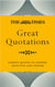 The Times Great Quotations - Famous quotes to inform, motivate and inspire