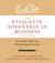 The Etiquette Advantage in Business, Third Edition - Personal Skills for Professional Success