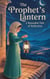 The Prophet’s Lantern - Young Adult Fiction: Religious – Muslim, #2