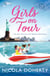 Girls on Tour - A deliciously fun laugh-out-loud summer read